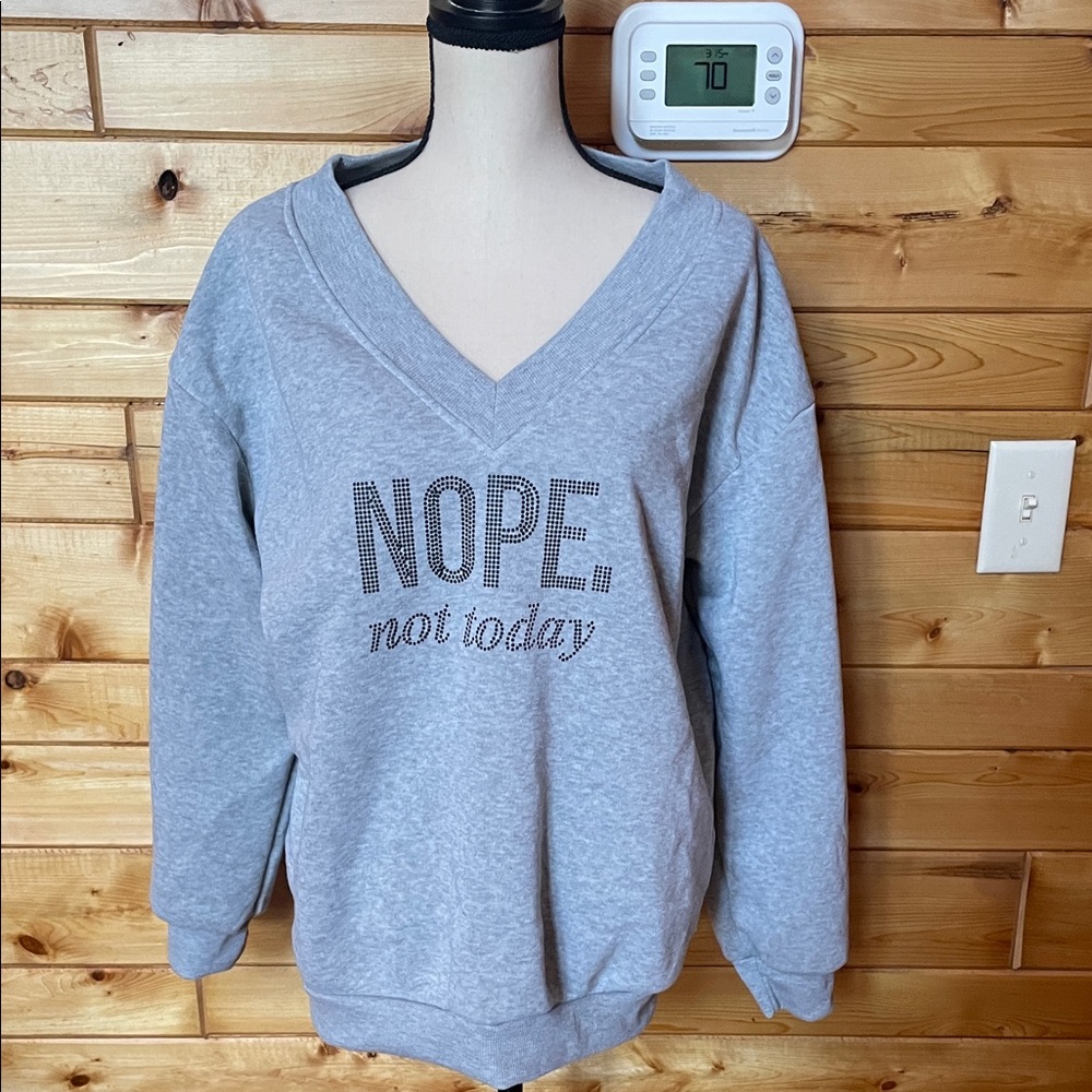 SHEIN Gray V-Neck Sweatshirt with 'NOPE, not today' Print